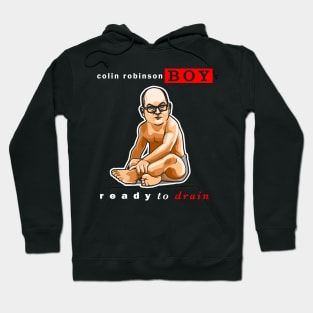 Ready to Drain Hoodie